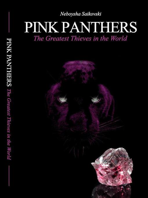Title details for Pink Panthers by Neboysha Saikovski - Available